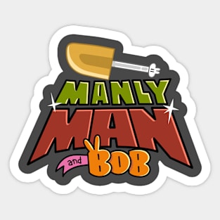 Manly Man & Bob Logo Sticker